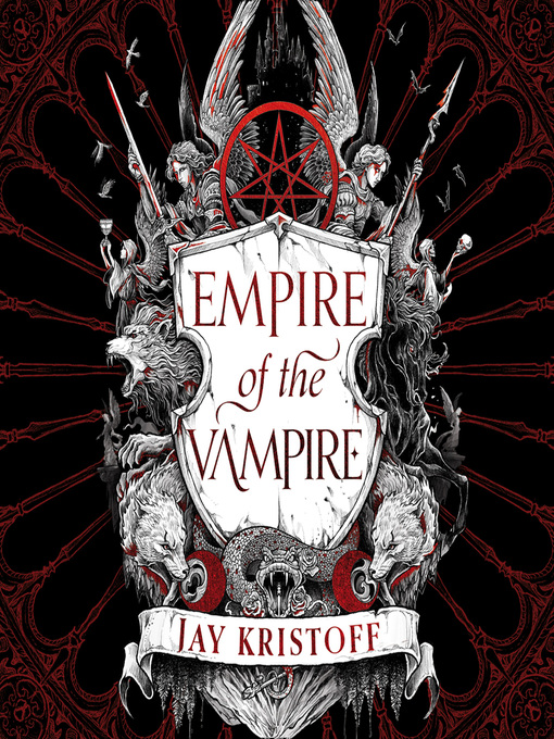 Title details for Empire of the Vampire by Jay Kristoff - Available